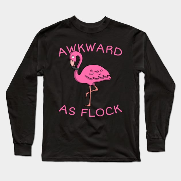 Awkward As Flock Long Sleeve T-Shirt by thingsandthings